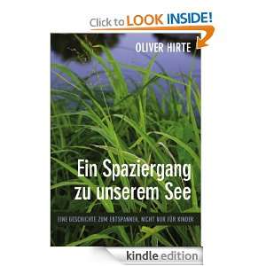 Ein Spaziergang zu unserem See (German Edition) Oliver Hirte  