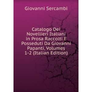   Papanti, Volumes 1 2 (Italian Edition) Giovanni Sercambi Books