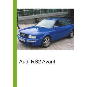  Audi RS2 Avant Ronald Cohn Jesse Russell Books