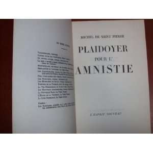  Plaidoyer pour lamnistie De Saint Pierre Michel Books