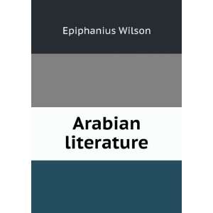  Arabian literature Epiphanius Wilson Books