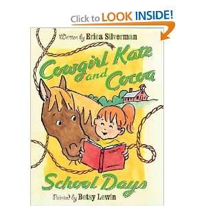  School Days Erica/ Lewin, Betsy (ILT) Silverman Books