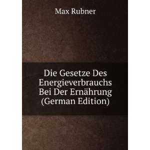   Bei Der ErnÃ¤hrung (German Edition) Max Rubner Books