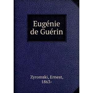 EugÃ©nie de GuÃ©rin Ernest, 1863  Zyromski Books