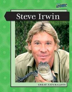   Steve Irwin by Heidi Moore, Heinemann/Raintree 