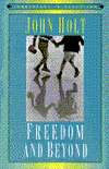 Freedom and Beyond, (0867093676), John Holt, Textbooks   Barnes 