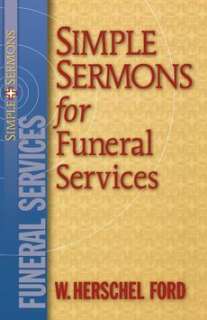 Simple Sermons for Funeral Services NEW by W. Herschel 9780801091223 