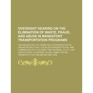   waste, fraud (9781234319847) United States. Congress. House. Books