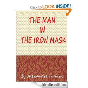 The Man in the Iron Mask  Classics Book (With History of Author 
