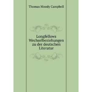   zu der deutschen Literatur. Thomas Moody Campbell  Books