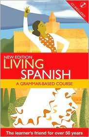 Living Spanish A Grammar Based Course with CD, (0340990732), Robert 