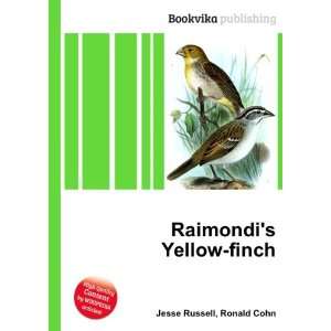  Raimondis Yellow finch Ronald Cohn Jesse Russell Books