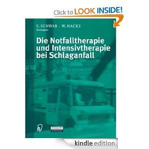 Die Notfalltherapie und Intensivtherapie bei Schlaganfall S. Schwab 