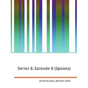 Series 8, Episode 1 (Spooks) Ronald Cohn Jesse Russell  