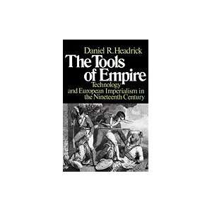 The Tools of EmpireTechnology and European Imperialism in the 