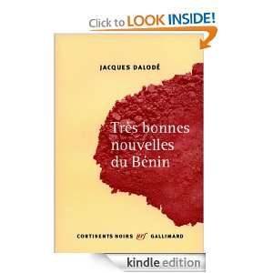 Très bonnes nouvelles du Bénin (Continents noirs) (French Edition 