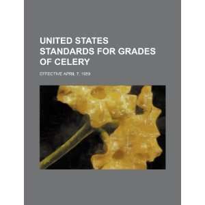  United States standards for grades of celery effective 