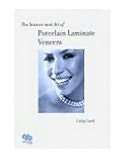 Science and Art of Porcelain Laminate Veneers, (1850970602), Galip 