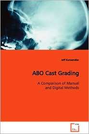 Abo Cast Grading, (3639128532), Jeff Kunsemiller, Textbooks   Barnes 