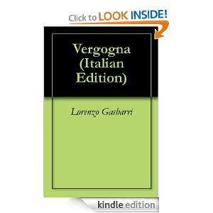 Vergogna (Italian Edition) Lorenzo Gasbarri  Kindle Store