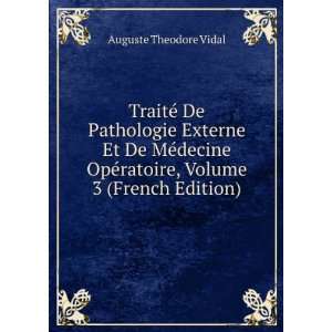  TraitÃ© De Pathologie Externe Et De MÃ©decine OpÃ 