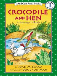   Crocodile and Hen A Bakongo Folktale by Joan M 