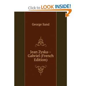 Jean Zyska  Gabriel (French Edition) George Sand  Books