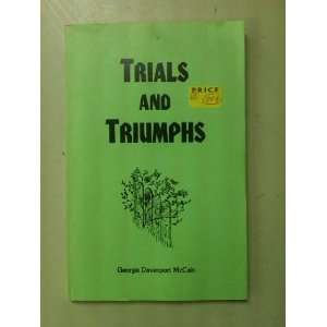  Trials and Triumphs Georgie Davenport McCain Books