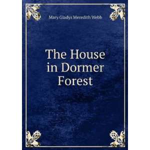    The House in Dormer Forest Mary Gladys Meredith Webb Books