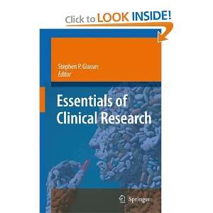   of Clinical Research (9781402084867) Stephen P. Glasser Books