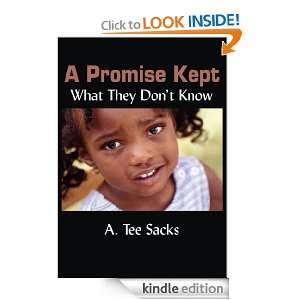 Promise Kept What They Dont Know A. Tee Sacks  Kindle 