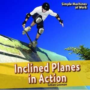   in Action (Simple Machines at Work) [Paperback] Gillian Gosman Books