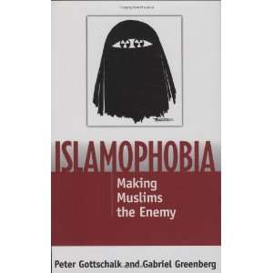    Making Muslims the Enemy [Hardcover] Peter Gottschalk Books