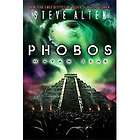 Phobos Mayan Fear by Steve Alten 2011, Hardcover 9780765330338  