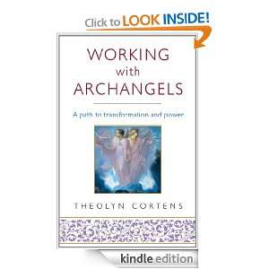 Working with Archangels Your path to transformation and power 
