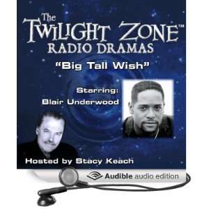  Big Tall Wish The Twilight Zone Radio Dramas (Audible Audio Edition 