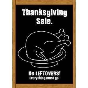  Thanksgiving No Leftovers Sign