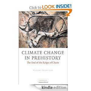 Climate Change in Prehistory The End of the Reign of Chaos William 