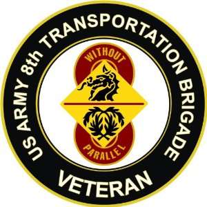  US Army Veteran 8th Transport Brigade Decal Sticker 5.5 