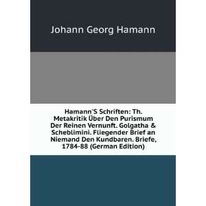   . Briefe, 1784 88 (German Edition) Johann Georg Hamann Books