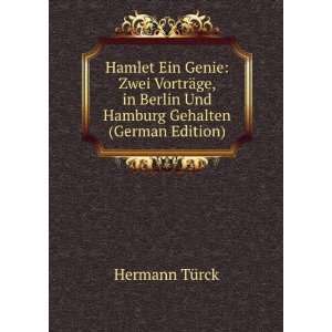   Berlin Und Hamburg Gehalten (German Edition) Hermann TÃ¼rck Books