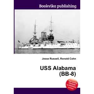 USS Alabama (BB 8) Ronald Cohn Jesse Russell  Books