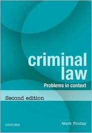 Criminal Law Problems in Context, (0195517784), Mark Findlay 