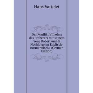   im Englisch normÃ¤nnische (German Edition) Hans Vattelet Books