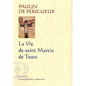   de Saint Martin de Tours (9782849094327) Paulin de Périgueux Books