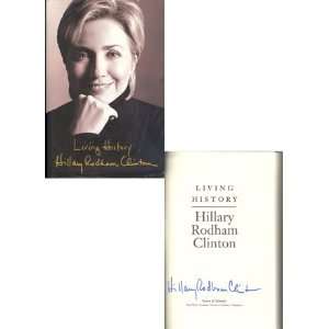  Hillary Rodham Clinton Autographed Living History Book 