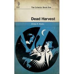   Harvest (The Collector) [Mass Market Paperback] Chris F. Holm Books