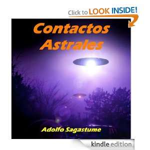 Contactos Astrales (Spanish Edition) Adolfo Sagastume  