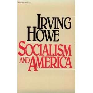  Socialism And America [Paperback] Irving Howe Books
