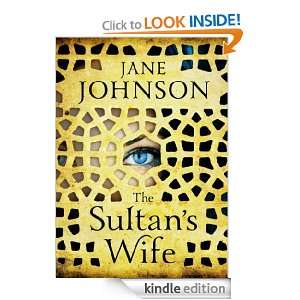 The Sultans Wife Jane Johnson  Kindle Store